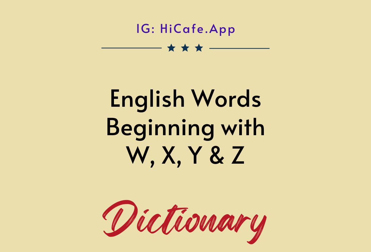 English words starting with W, X, Y and Z