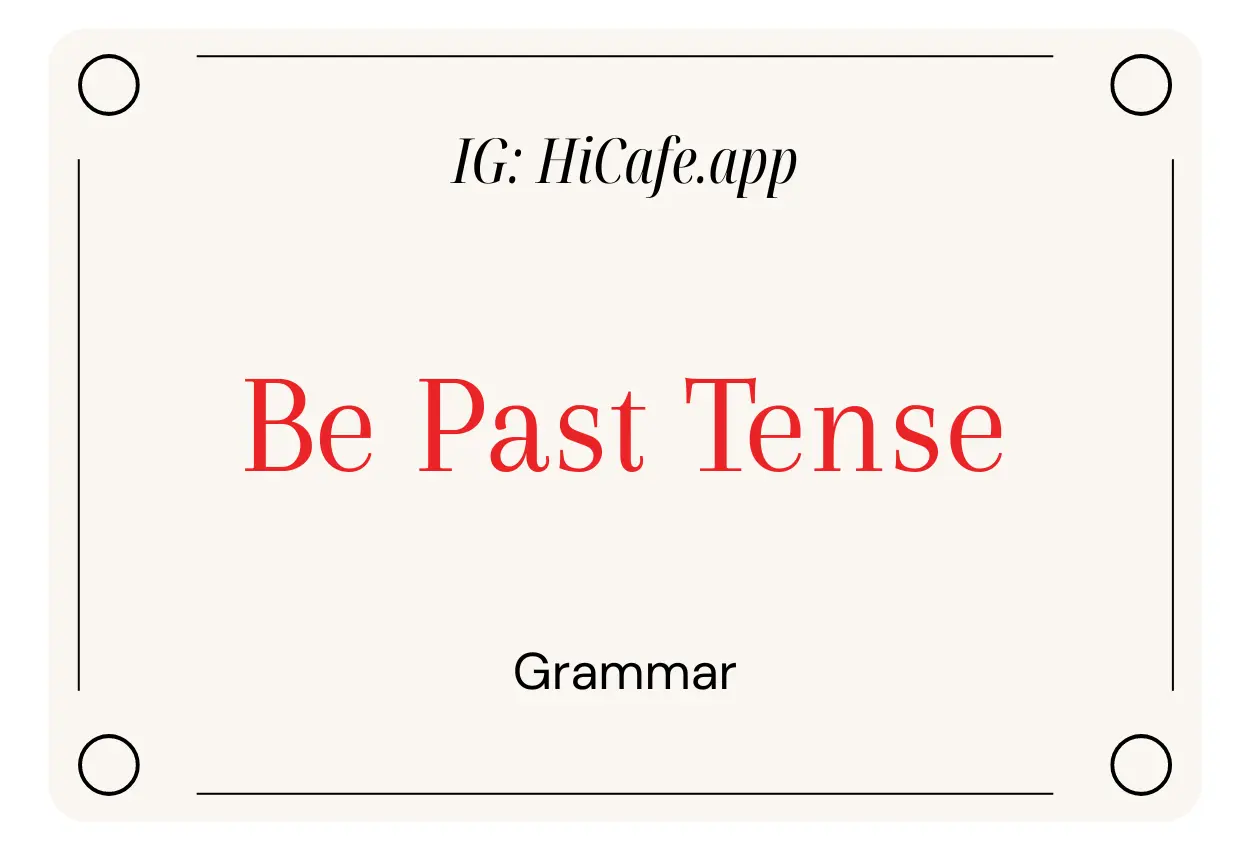 English Grammar Be Past Tense
