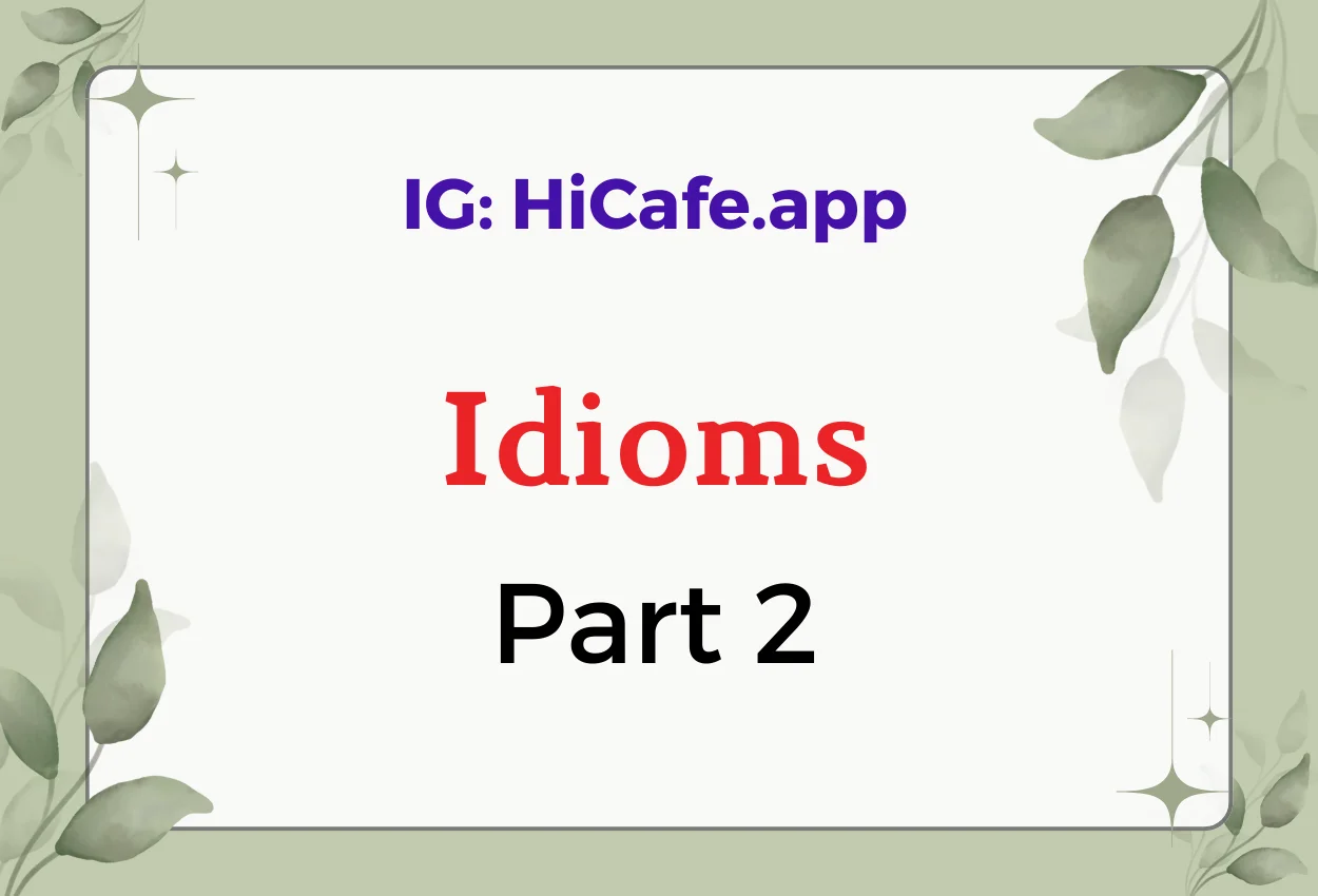 Learn English idioms step by step- part 2