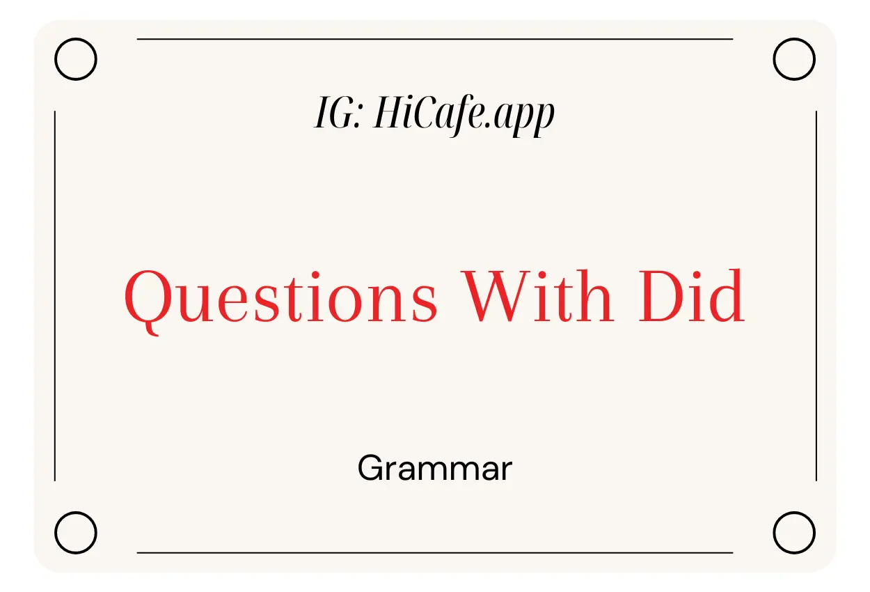 English Grammar Questions With Did