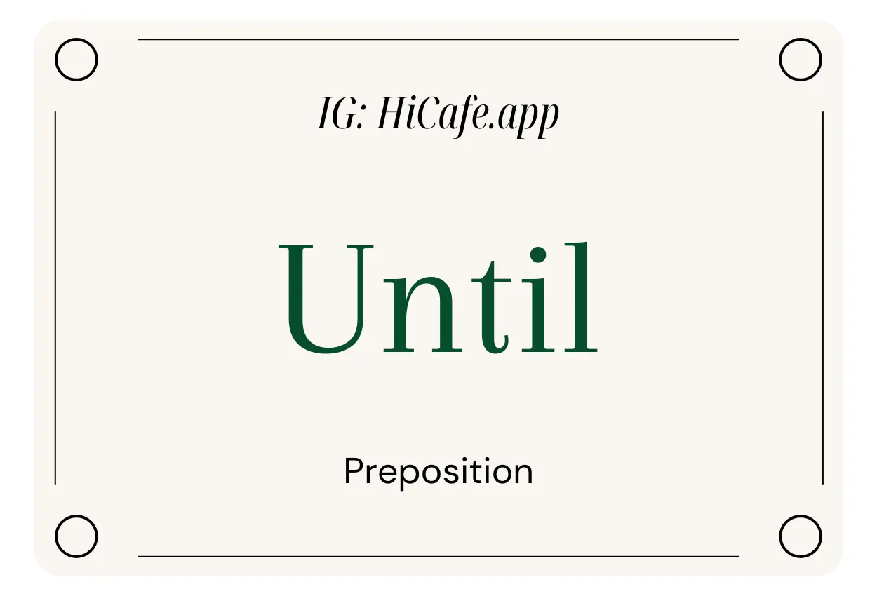 English Preposition Until