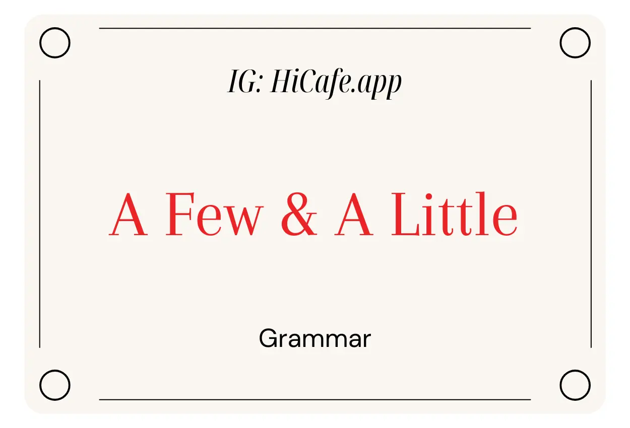 English Grammar A Few And A Little