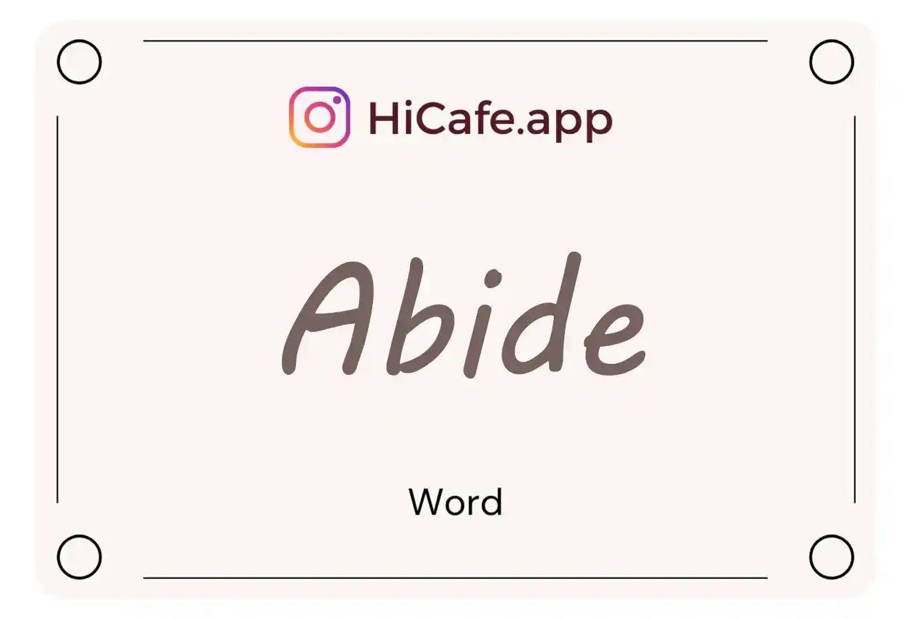 Meaning and usage of Abide word