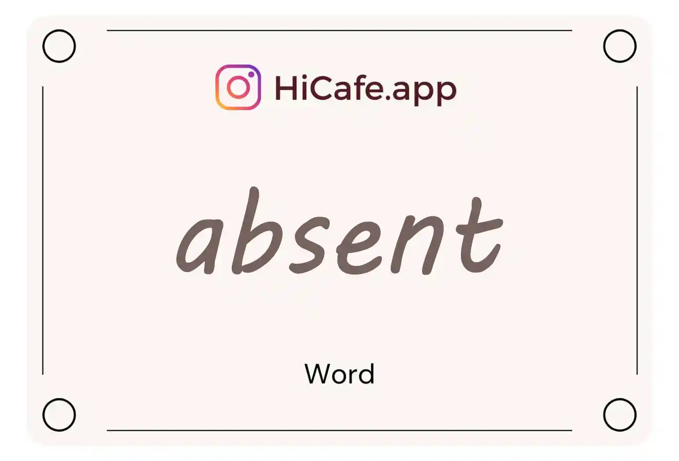 Meaning and usage of absent word