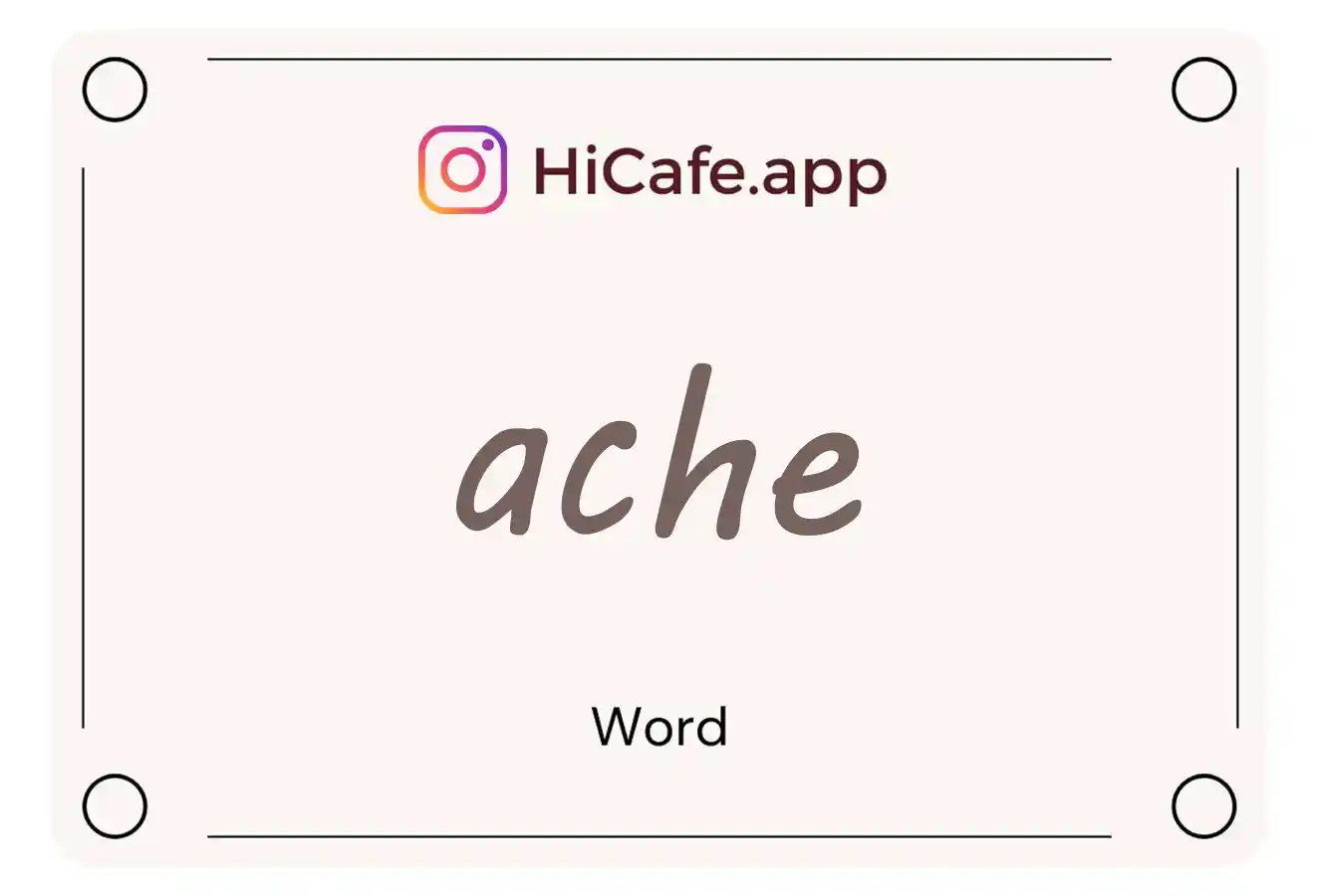 Meaning and usage of ache word