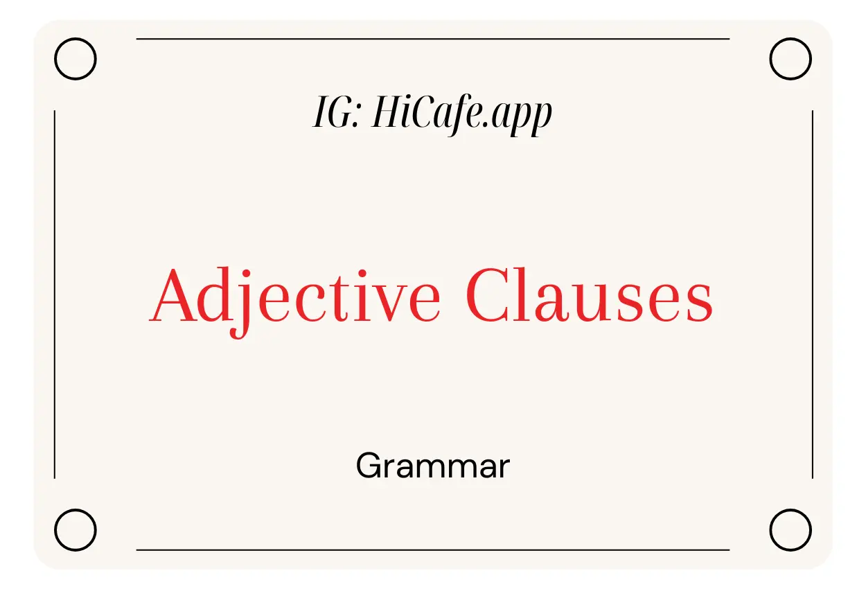 English Grammar Adjective Clauses