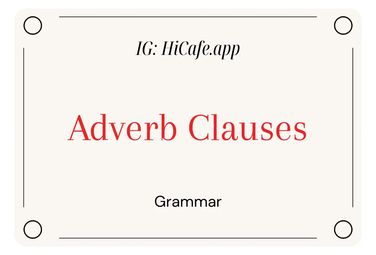 English Grammar Adverb Clauses