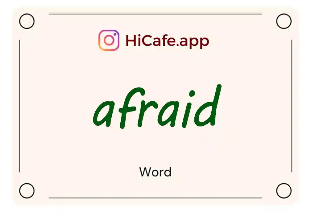 Meaning and usage of afraid word