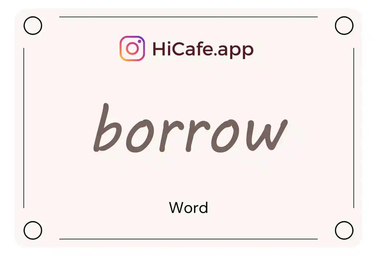 Meaning and usage of borrow word