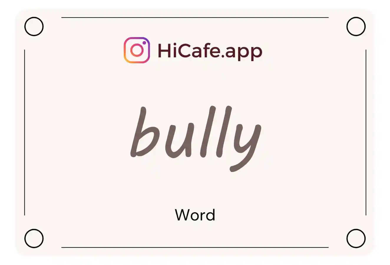 Meaning and usage of bully word