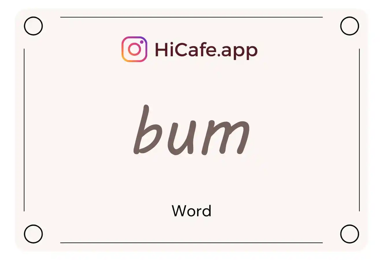 Meaning and usage of bum word