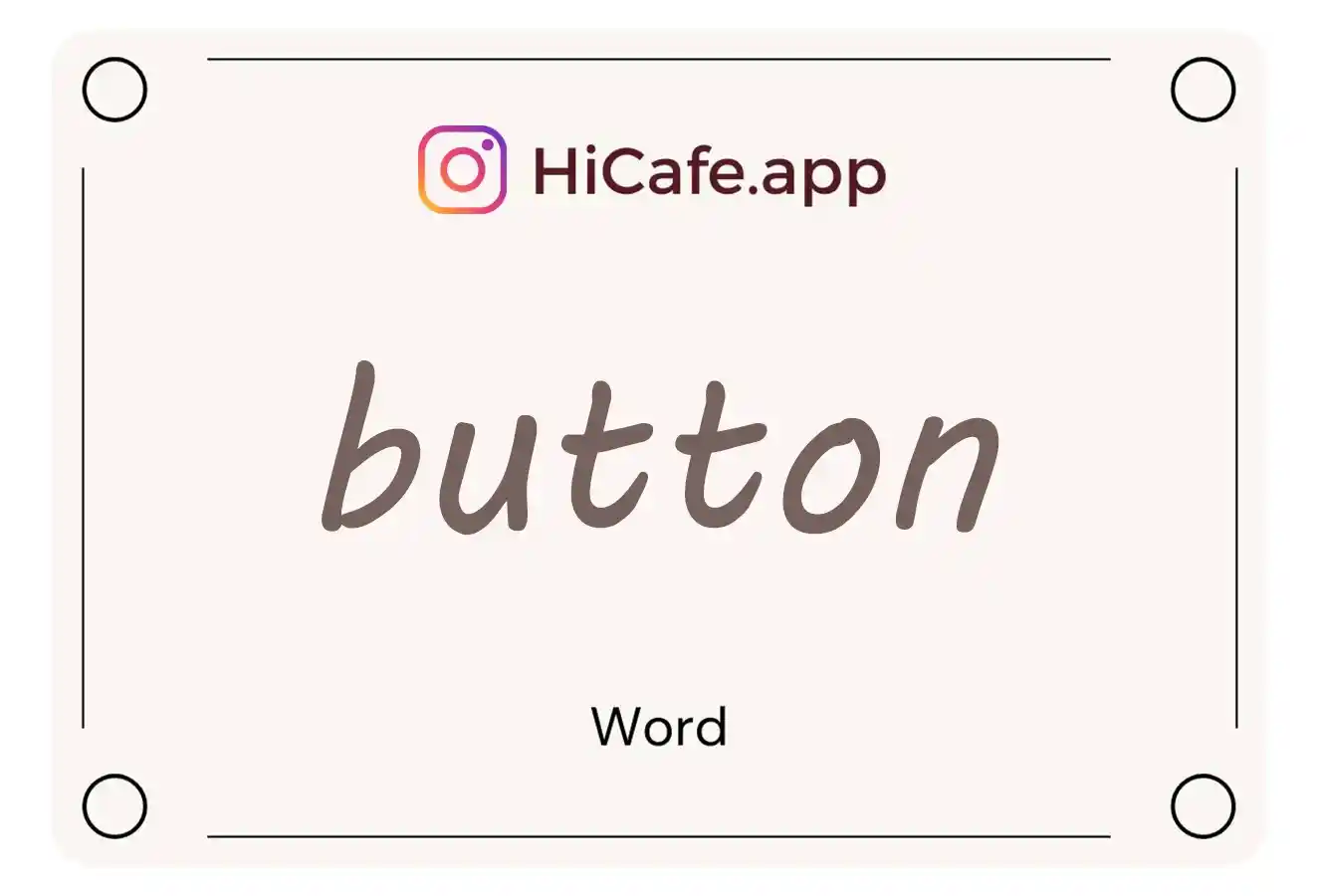 Meaning and usage of button word