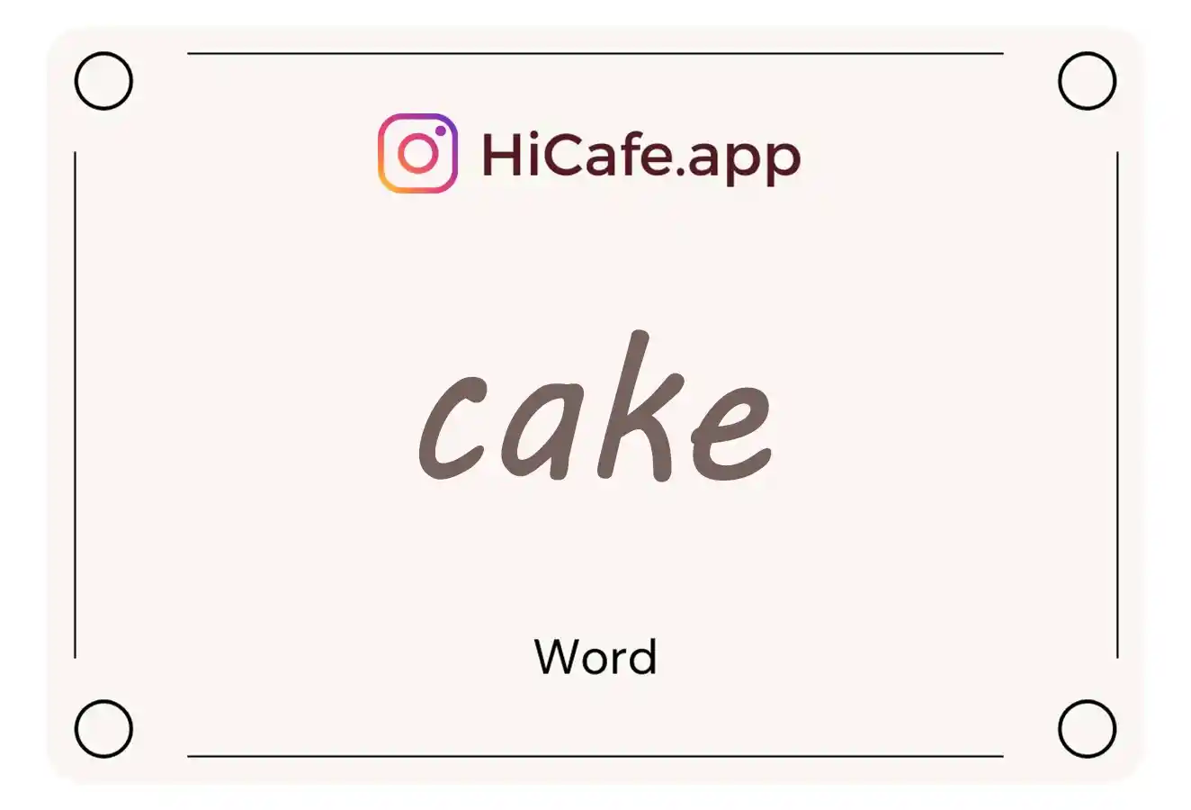 Meaning and usage of cake word