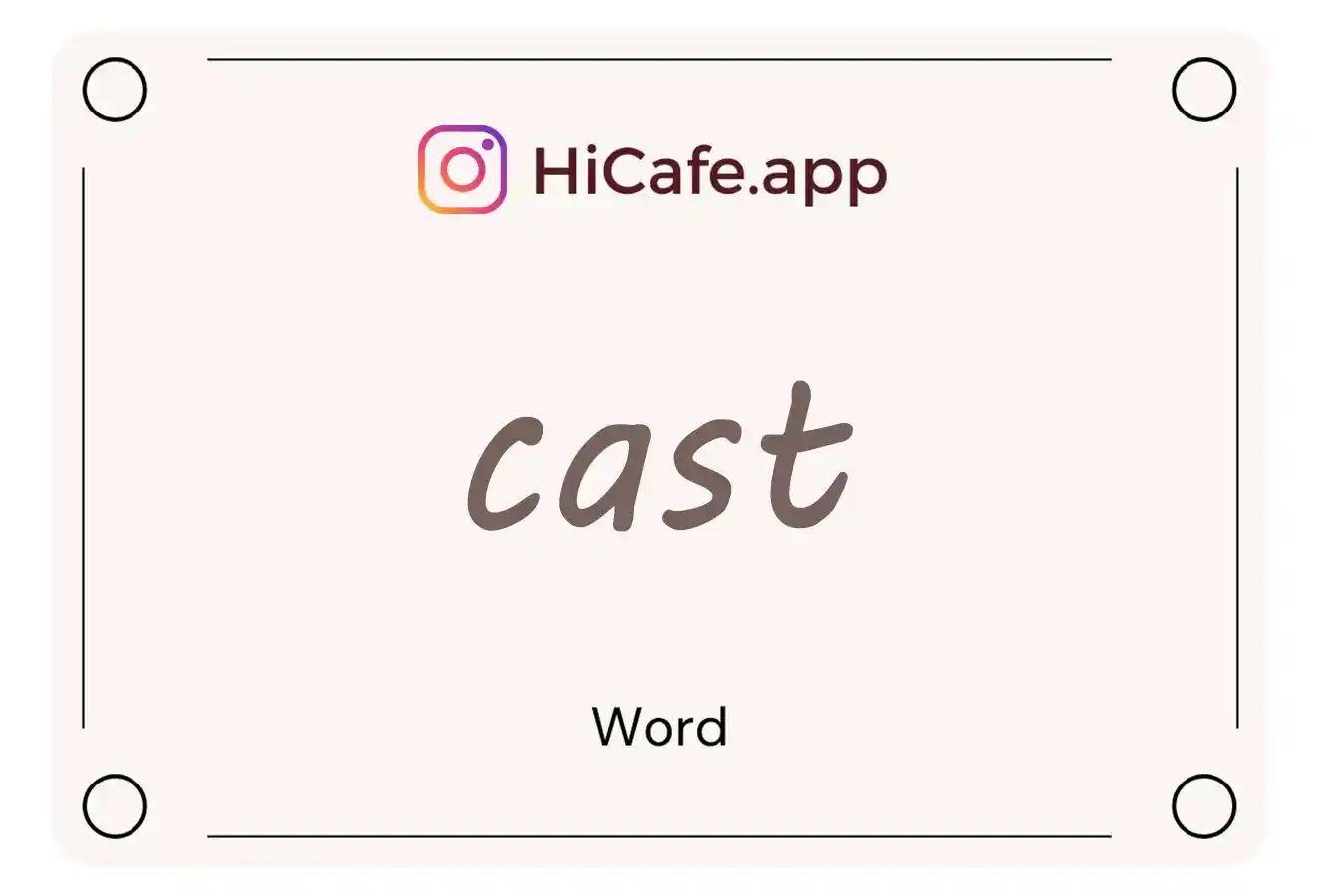 Meaning and usage of cast word