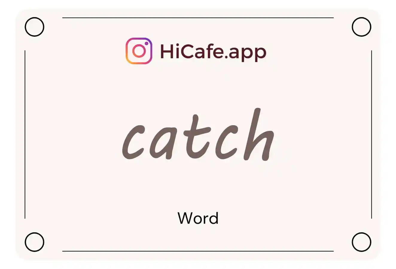 Meaning and usage of catch word