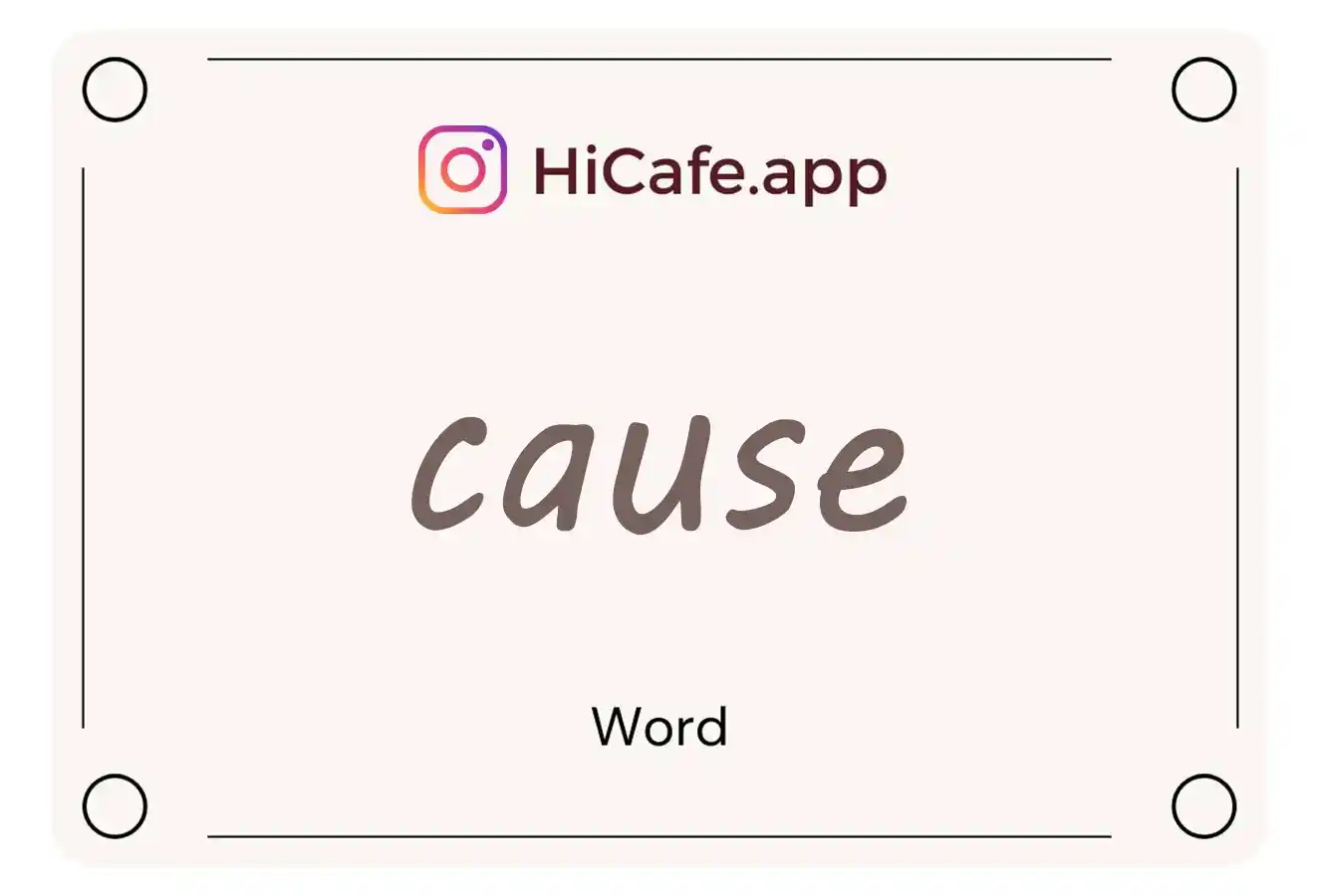 Meaning and usage of cause word