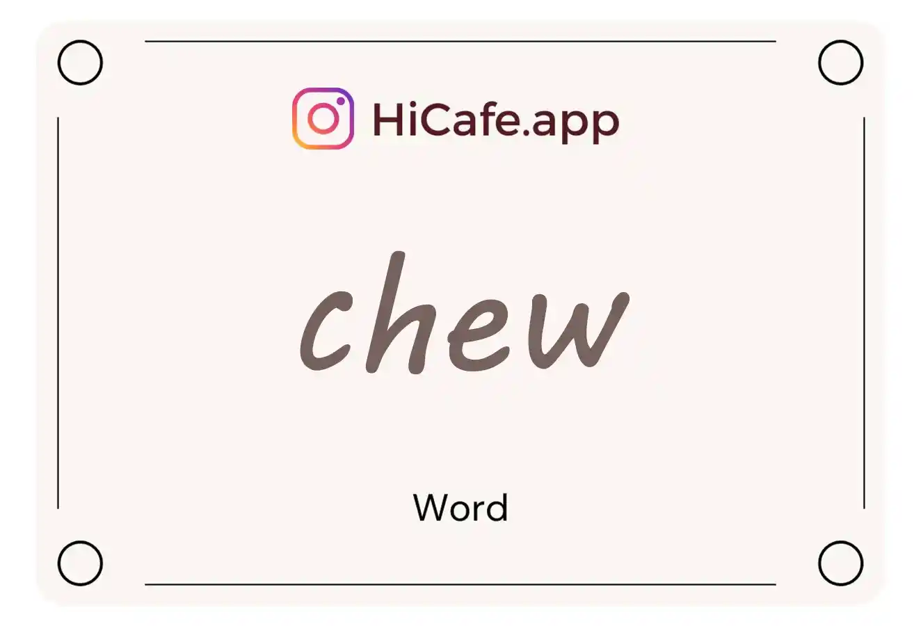 Meaning and usage of chew word