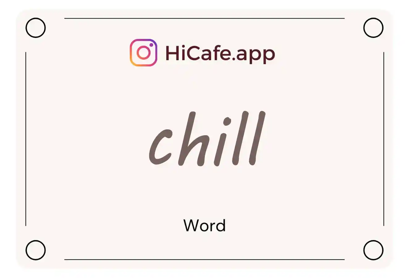 Meaning and usage of chill word