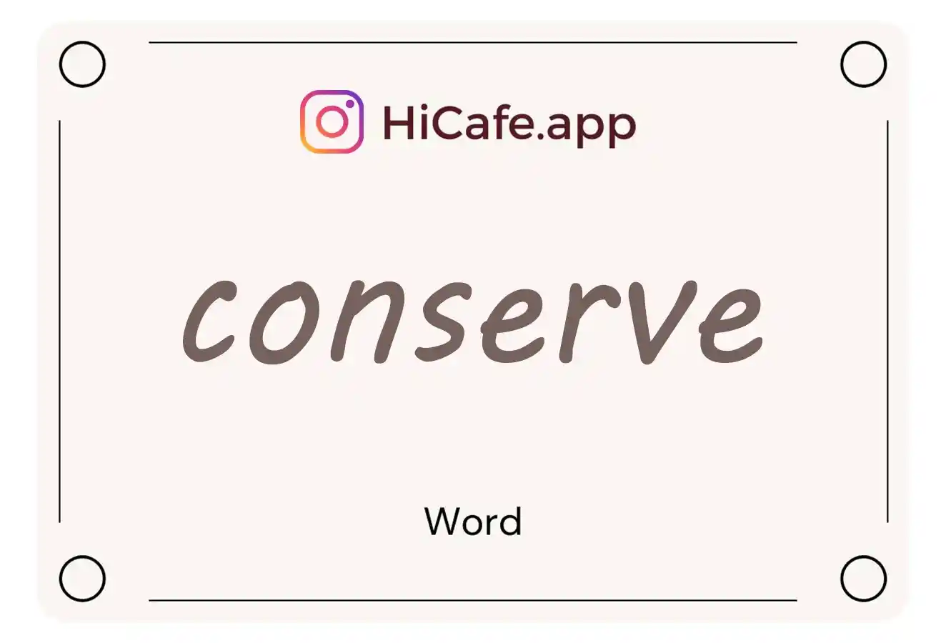 Meaning and usage of conserve word