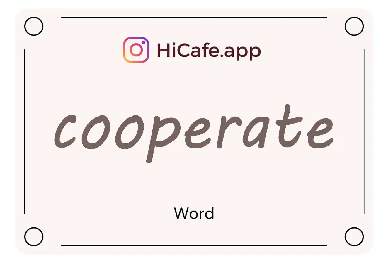 Meaning and usage of cooperate word