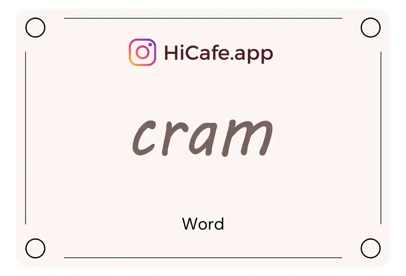 Meaning and usage of cram word