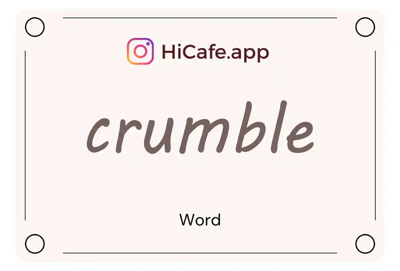 Meaning and usage of crumble word