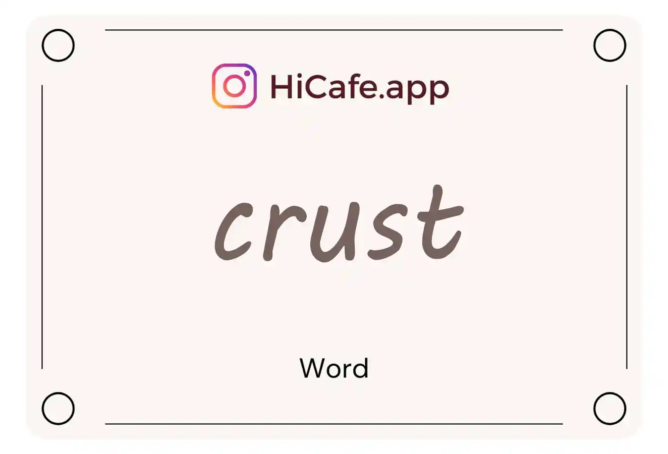 Meaning and usage of crust word