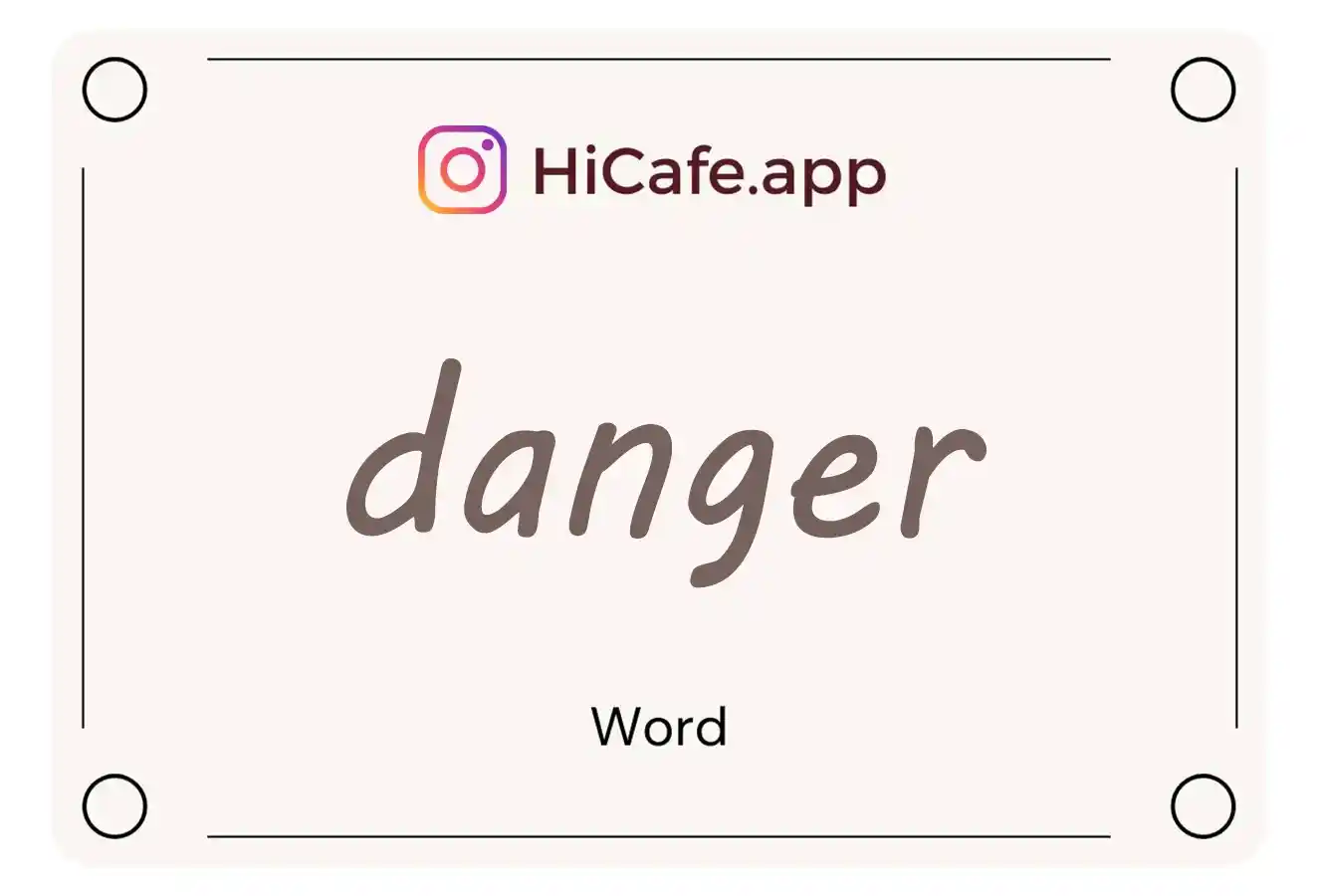 Meaning and usage of danger word