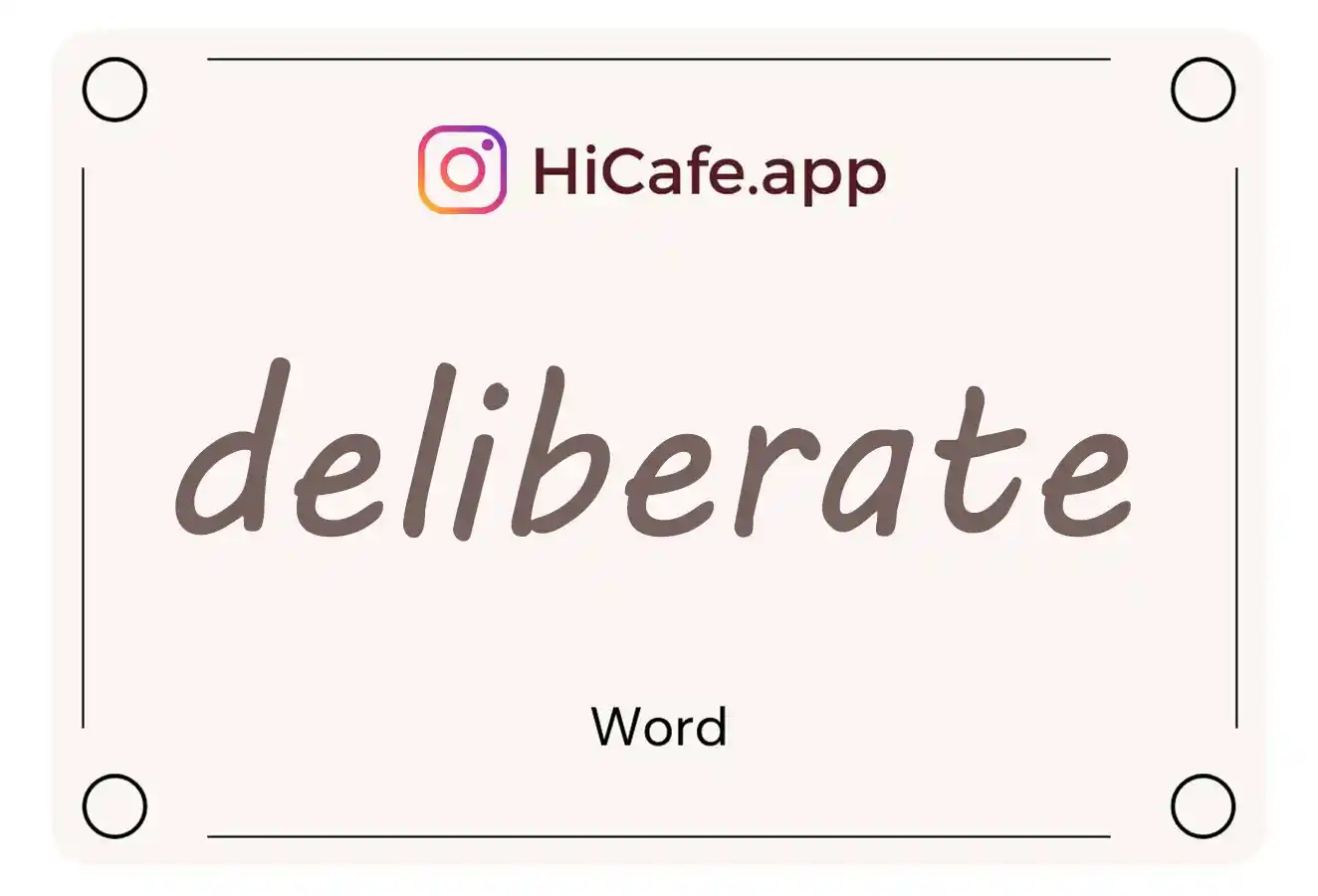 Meaning and usage of deliberate word