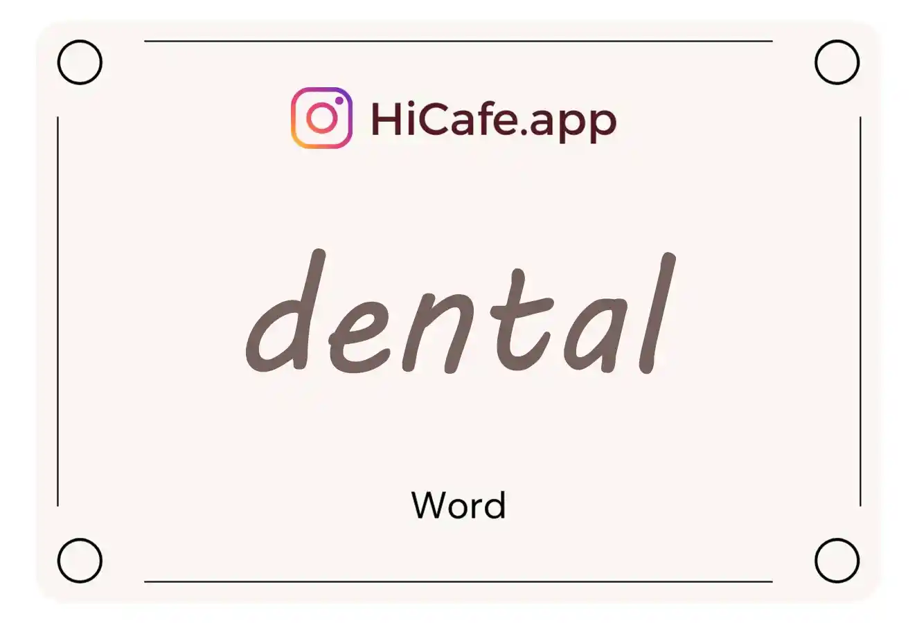 Meaning and usage of dental word