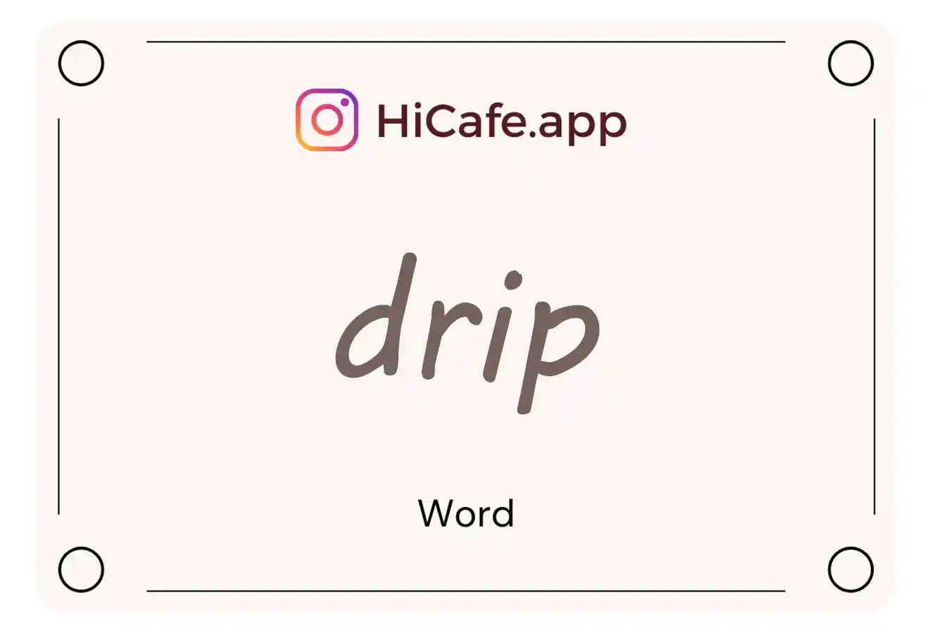 Meaning and usage of drip word