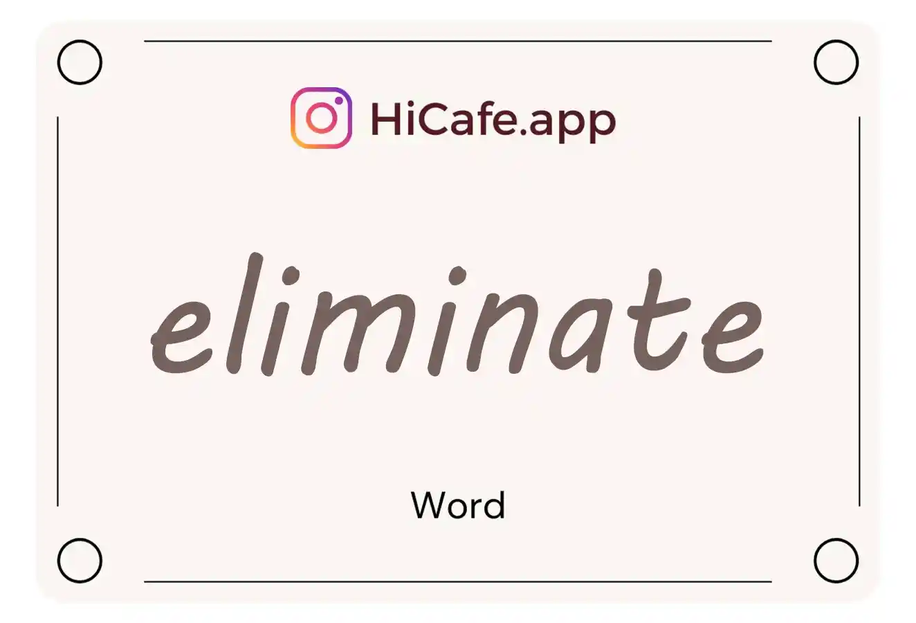 Meaning and usage of eliminate word