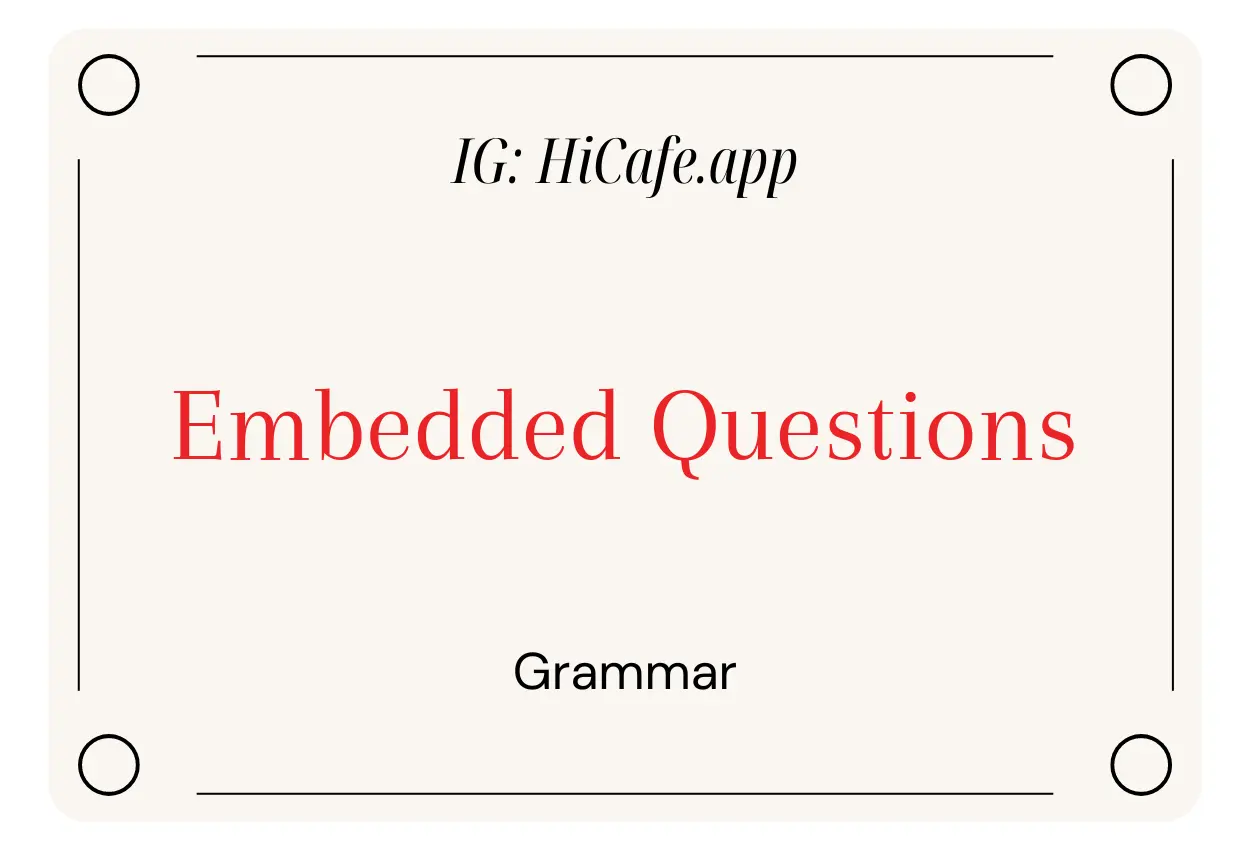English Grammar Embedded Questions