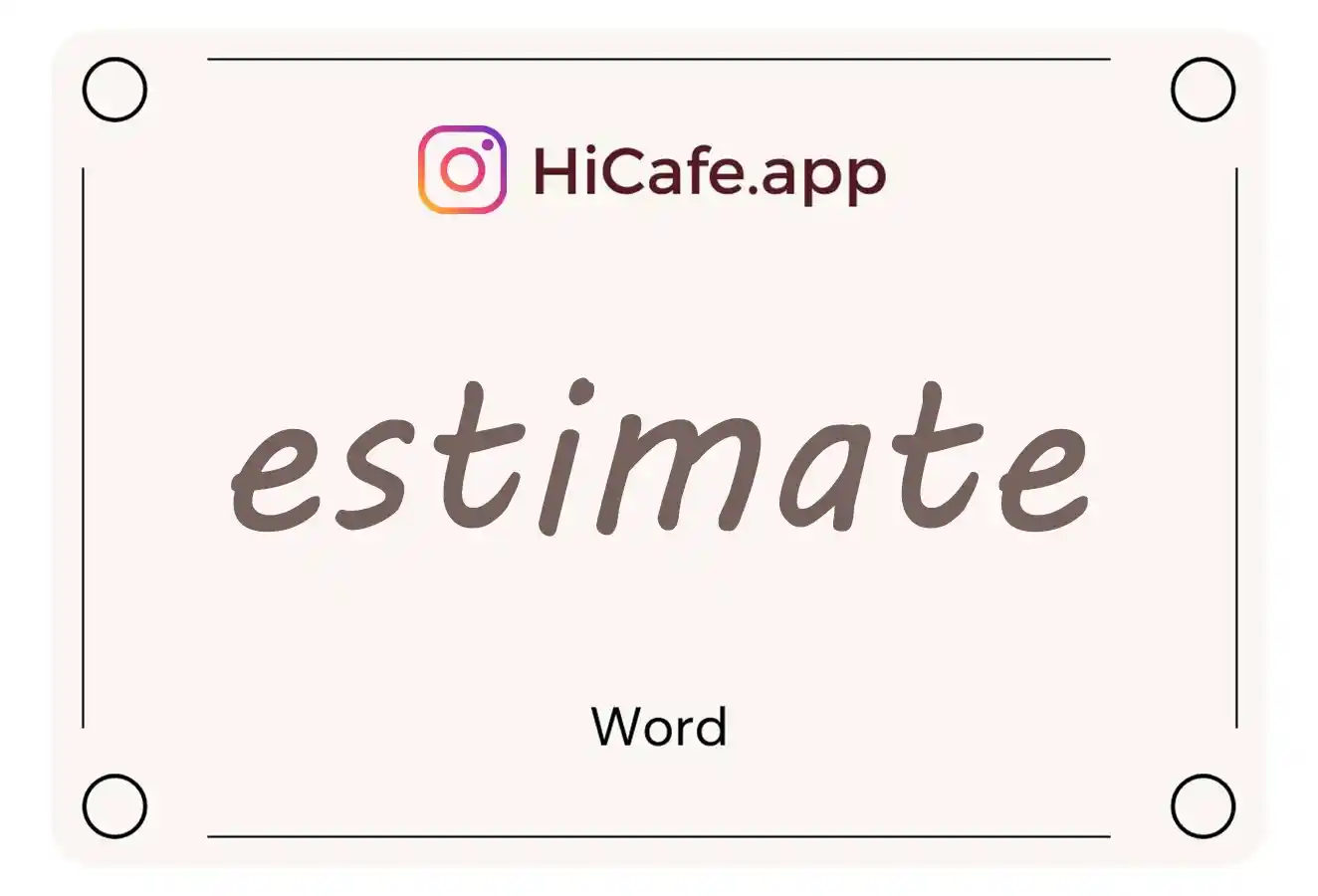 Meaning and usage of estimate word