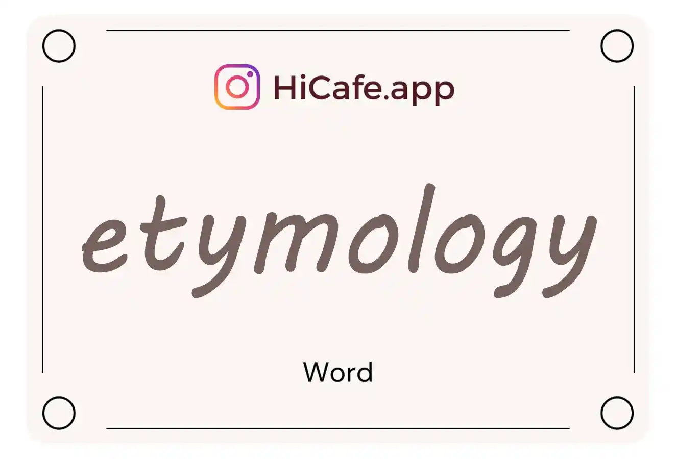 Meaning and usage of etymology word