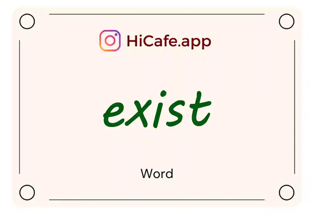 Meaning and usage of exist word