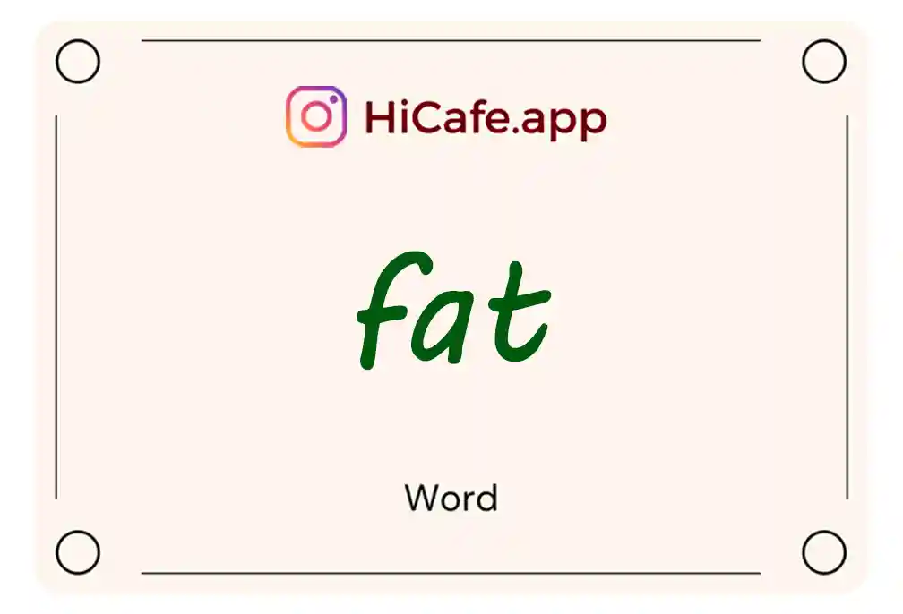 Meaning and usage of fat word