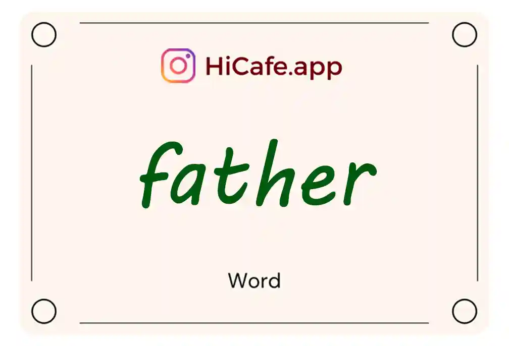 Meaning and usage of father word