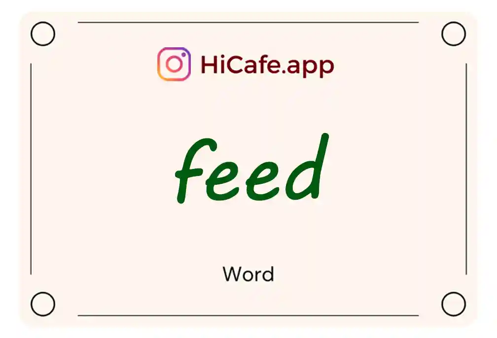 Meaning and usage of feed word