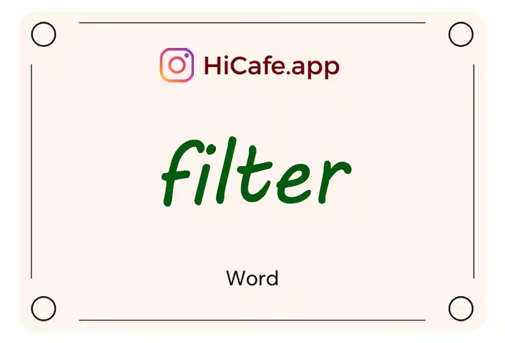 Meaning and usage of filter word