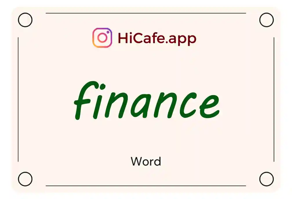 Meaning and usage of finance word