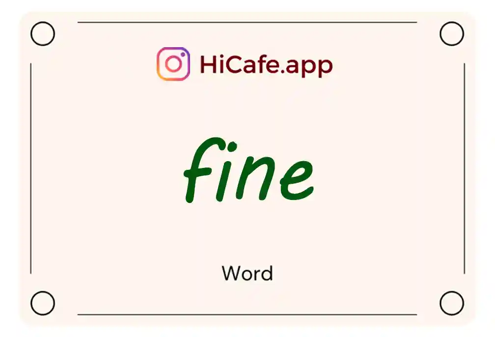 Meaning and usage of fine word