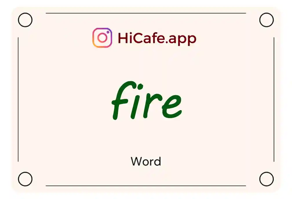 Meaning and usage of fire word