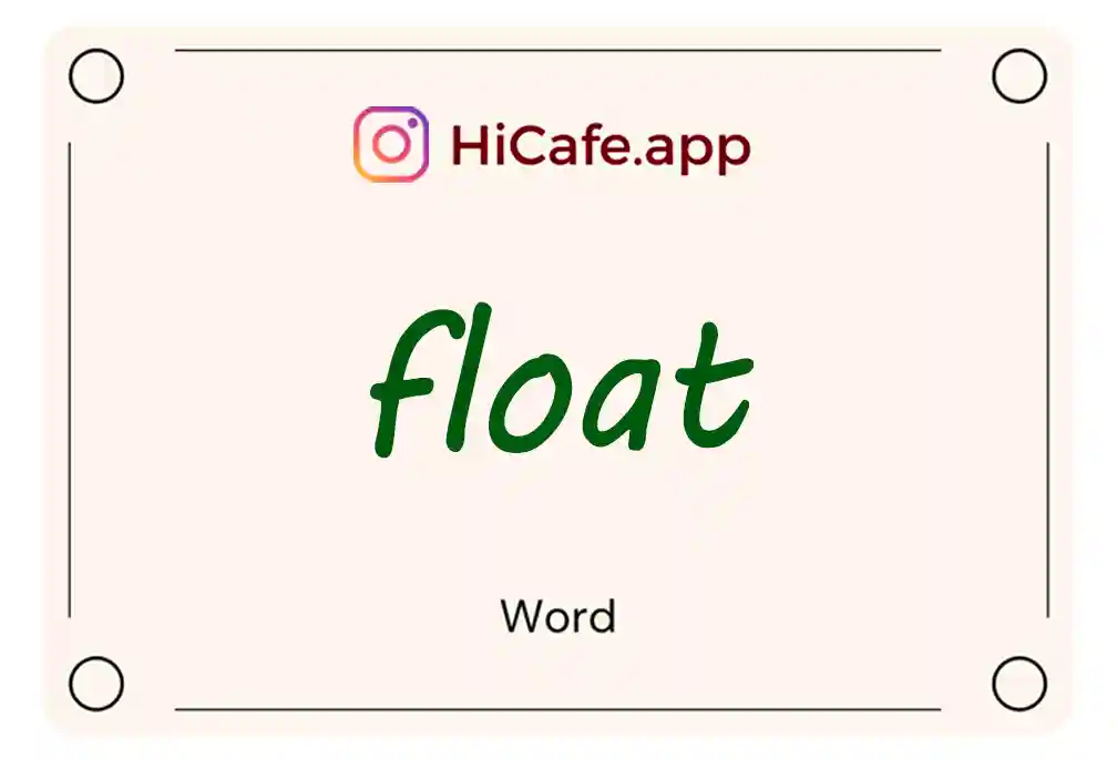 Meaning and usage of float word