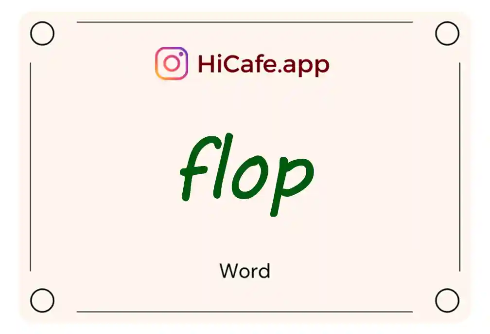 Meaning and usage of flop word