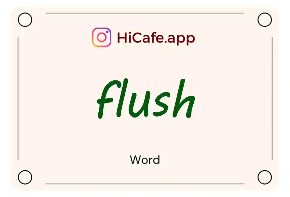 Meaning and usage of flush word