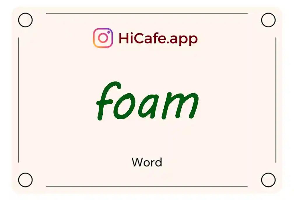 Meaning and usage of foam word