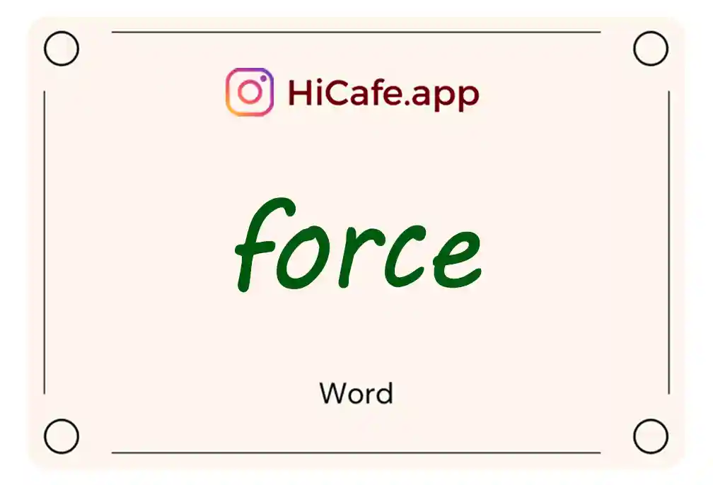 Meaning and usage of force word