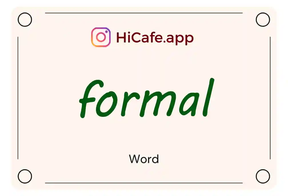 Meaning and usage of formal word