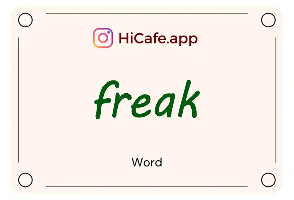 Meaning and usage of freak word